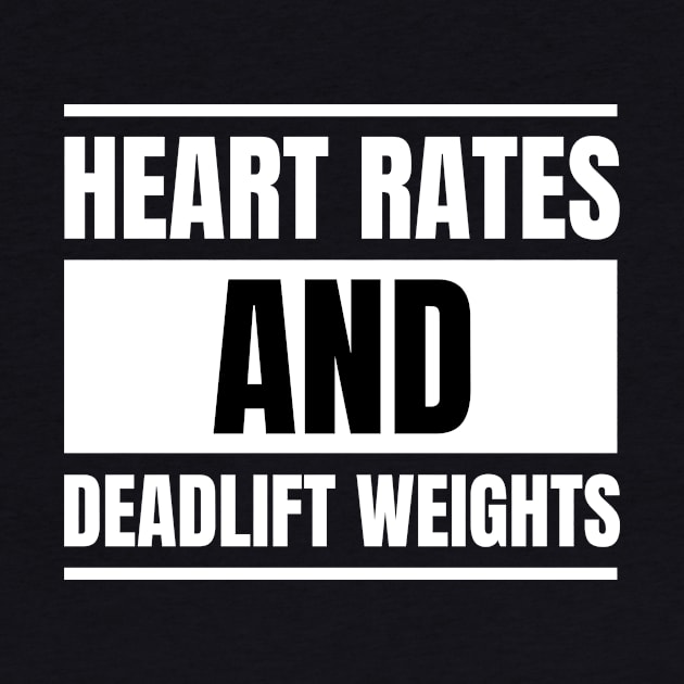 Nurse Fitness Enthusiast: Heart Rates and Deadlift Weights T-Shirt - Ideal Gift for Registered Nurses by YUED